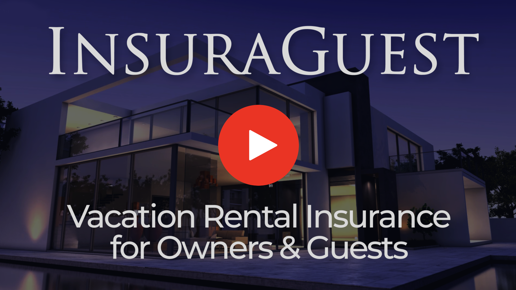 insuraguest-vacation-rental-video-1